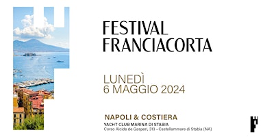 Immagine principale di Festival Franciacorta • Napoli & Costiera 