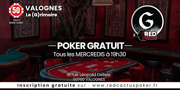Soirée RedCactus Poker X Le (G)rimoire à VALOGNES (50)