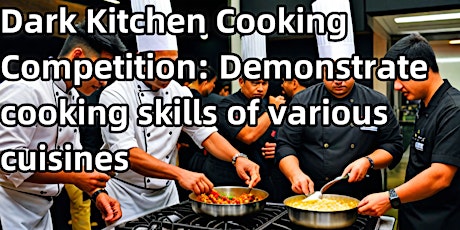 Dark Kitchen Cooking Contest: Cooking Tips for Various Gourmet Foods