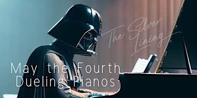 Imagem principal do evento May 4th Dueling Pianos - May the fourth be with you!
