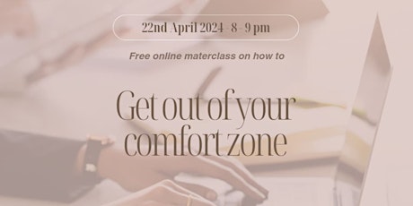 Get Out of Your Comfort Zone Masterclass
