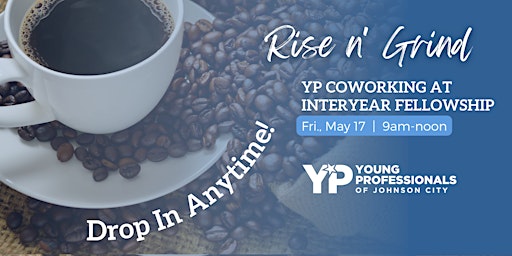 Imagem principal do evento Rise n' Grind - Young Professional Coworking Meetup
