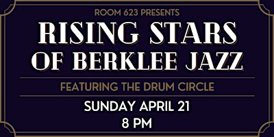 Image principale de Rising Stars of Berklee Jazz ft. The Drum Circle