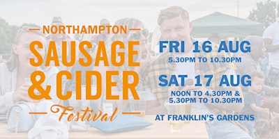 Imagem principal de Northampton Sausage and Cider Festival 2024 - Fri Aug 16 and Sat Aug 17