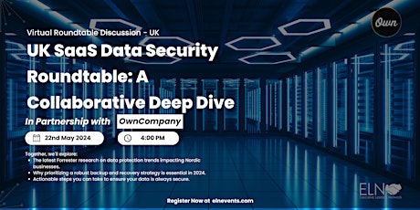 UK SaaS Data Security Roundtable: A Collaborative Deep Dive