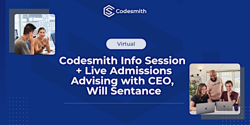 Primaire afbeelding van Codesmith Info Session + Live Admissions Advising with CEO, Will Sentance