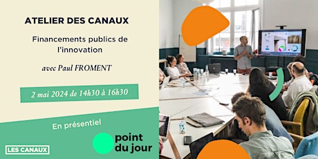 Atelier - Financements publics de l'innovation