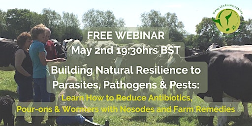 Hauptbild für FREE WEBINAR: Building Natural Resilience to Parasites, Pathogens & Pests