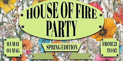 Primaire afbeelding van HOUSE OF FIRE & HOUSE OF HOFFMANN PRESENTA SPRING ON FIRE