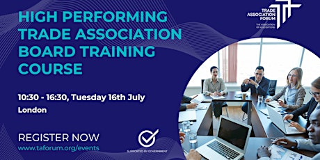 High Performing Trade Association Board Training Course