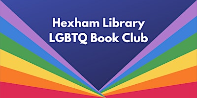 Primaire afbeelding van Hexham Library LGBTQ Book Club