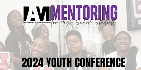 IAM Mentoring 2024 Youth Conference