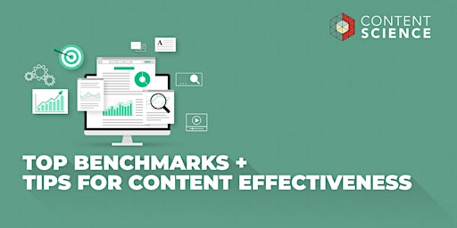 Immagine principale di Top Benchmarks + Tips for Content Effectiveness 