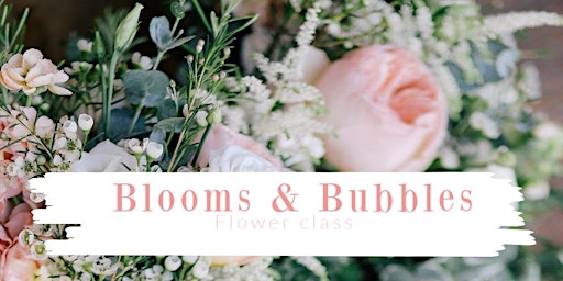 Hauptbild für Blooms & Bubbles