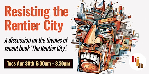 Imagem principal do evento Resisting the Rentier City
