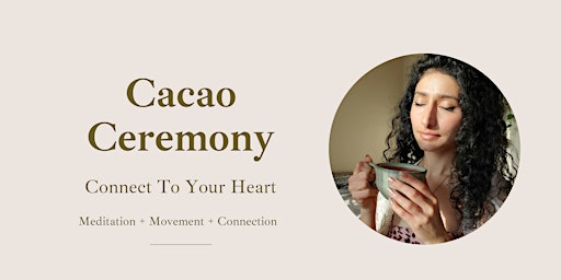 Hauptbild für Cacao Ceremony & Movement