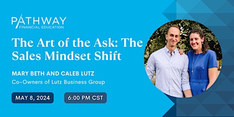 The Art of the Ask: The Sales Mindset Shift