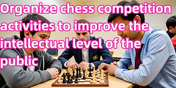 Organize chess competition events