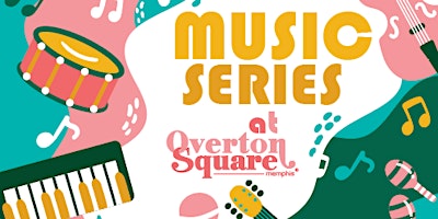 Overton Square Music Series primary image