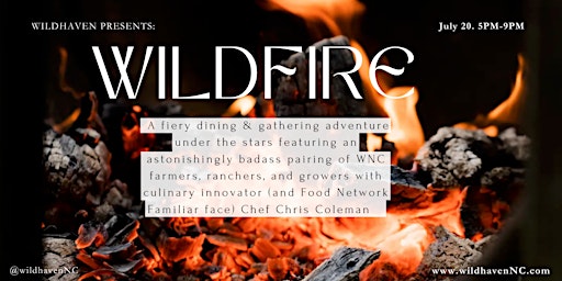 Image principale de WILDFIRE:  A Summer Dining & Gathering Adventure Under the Stars