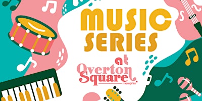 Hauptbild für Overton Square Music Series