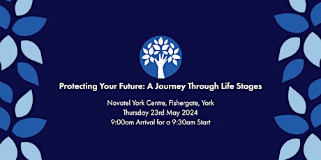 Protecting Your Future: A Journey Through Life Stages