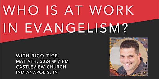 Immagine principale di "Who Is at Work in Evangelism?" with Rico Tice 
