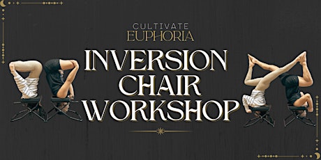 Inversion Chair Workshop