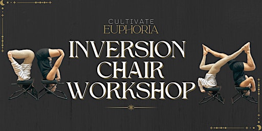 Imagem principal do evento Inversion Chair Workshop