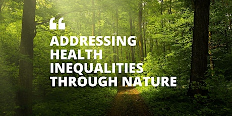 Addressing health inequalities through nature
