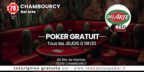 Soirée RedCactus Poker X Del Arte à CHAMBOURCY (78)