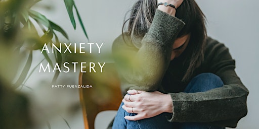 Primaire afbeelding van Anxiety mastery