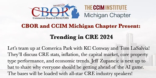 Image principale de Trending in CRE 2024 - Presented by CBOR and CCIM Michigan Chapter