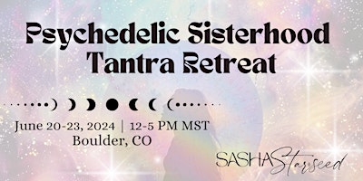 Immagine principale di Psychedelic Sisterhood Tantra Retreat 
