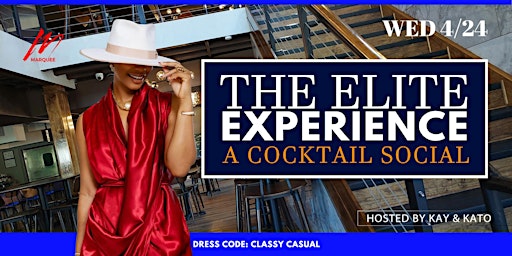 Imagen principal de The  Elite Experience: A Cocktail Social @The Marquee