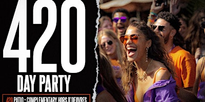 420 Day Party presented by Viola in association w/ Liquid Assets Events primary image