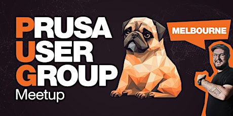 Prusa User Group Meetup in Melbourne