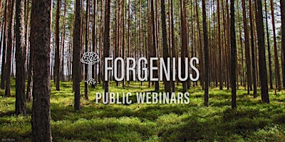 FORGENIUS Public Webinars - Fourth edition primary image