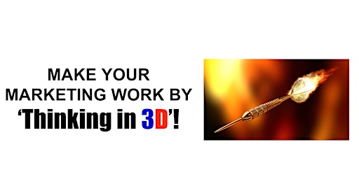 Primaire afbeelding van Make Your Marketing Work By Thinking 3D! (UK Tech Week)