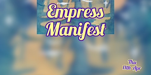 Imagem principal do evento Empress Manifest