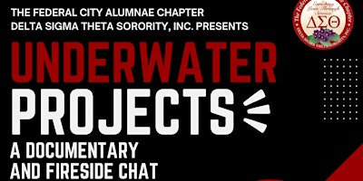 “Underwater Projects” A Documentary and Fireside Chat primary image