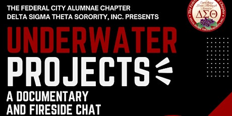 “Underwater Projects” A Documentary and Fireside Chat
