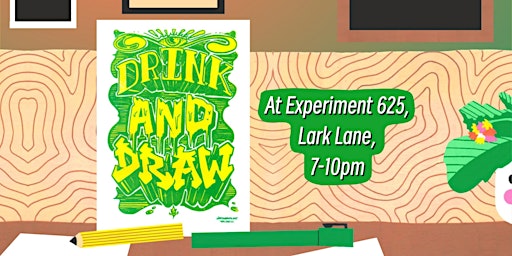 Drink and Draw at Experiment 625!  primärbild