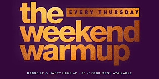 Imagem principal do evento The Weekend Warmup