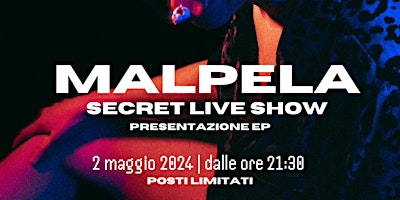 Imagen principal de CANZONI IMPREVEDIBILI PER PERSONE STANCHE x Malpela (secret Ep Showcase)