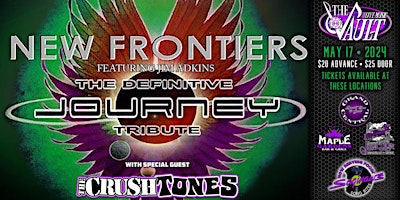 Immagine principale di NEW FRONTIERS "The Definitive Journey Tribute" wsg/ The Crushtones 