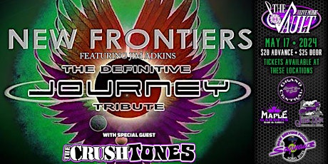 NEW FRONTIERS "The Definitive Journey Tribute" wsg/ The Crushtones