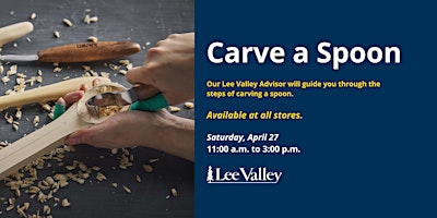 Imagem principal do evento Lee Valley Tools Windsor Store - Carve a Spoon Workshop