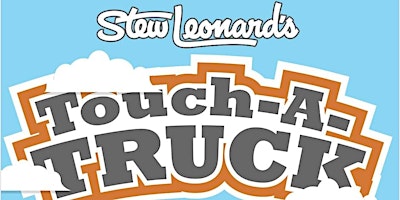 Imagem principal do evento Stew Leonard's Touch-a-Truck