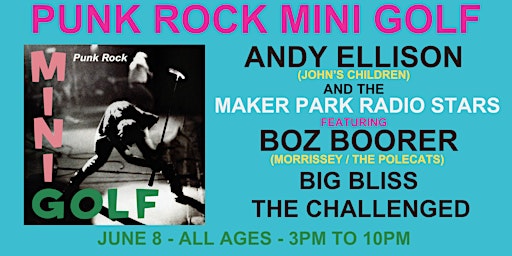 Hauptbild für Punk Rock Mini Golf (Night 3) @ Maker Park Radio
